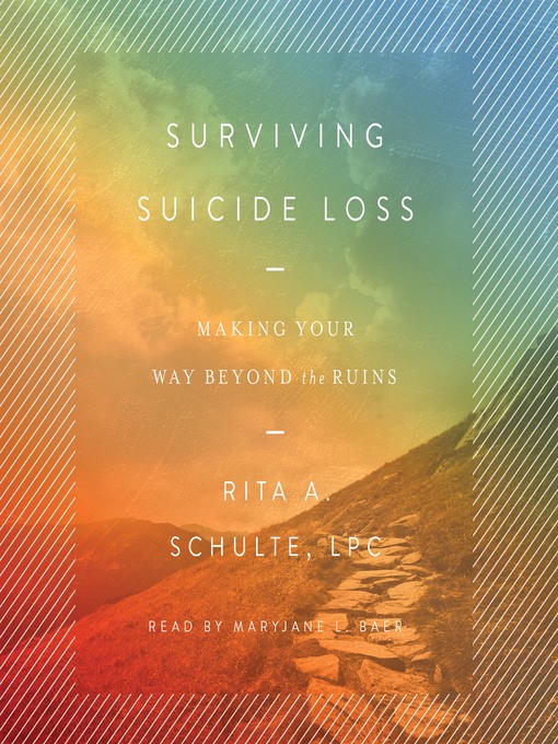 Title details for Surviving Suicide Loss by Rita A Schulte LPC - Wait list